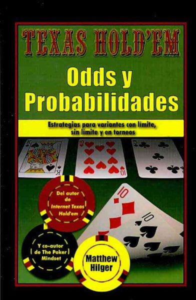Texas Holdem Odds y Probabilidades (Spanish Edition)